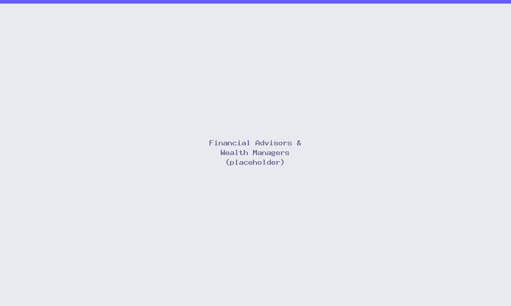 Financial Advisors & Wealth Managers